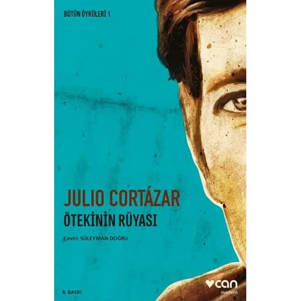 Ötekinin Rüyası: Bütün Öyküleri 1