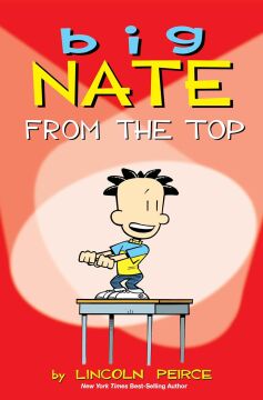 Big Nate: From the Top: 1: From the Top Volume 1