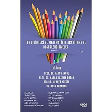 Fen Bilimleri ve Matematikte Araştırma ve Değerlendirmeler Cilt 1