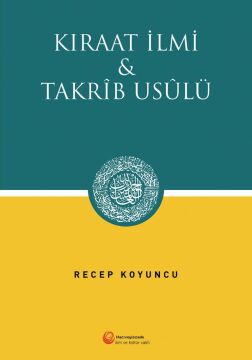 Kıraat İlmi ve Takrib Usülü