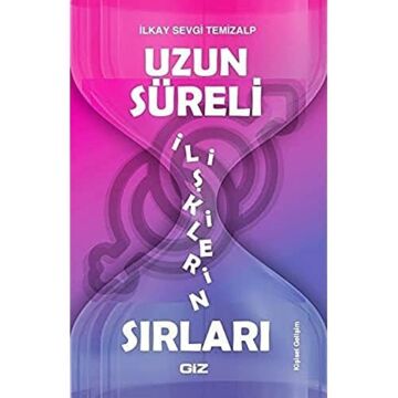 Uzun Süreli İlişkilerin Sırları
