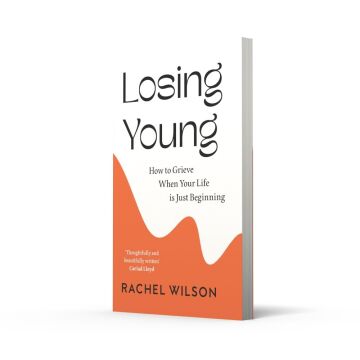 Losing Young: How to Grieve When Your Life is Just Beginning