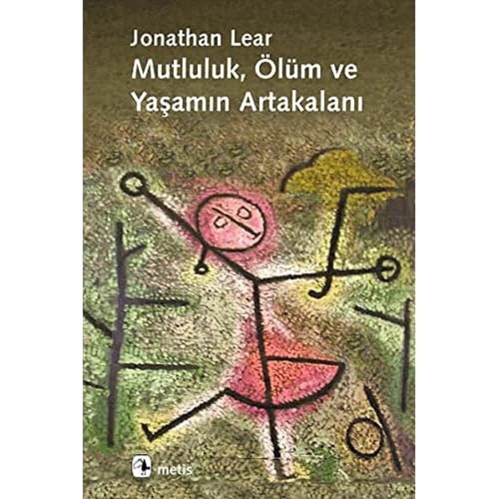 Mutluluk, Ölüm ve Yaşamın Artakalanı
