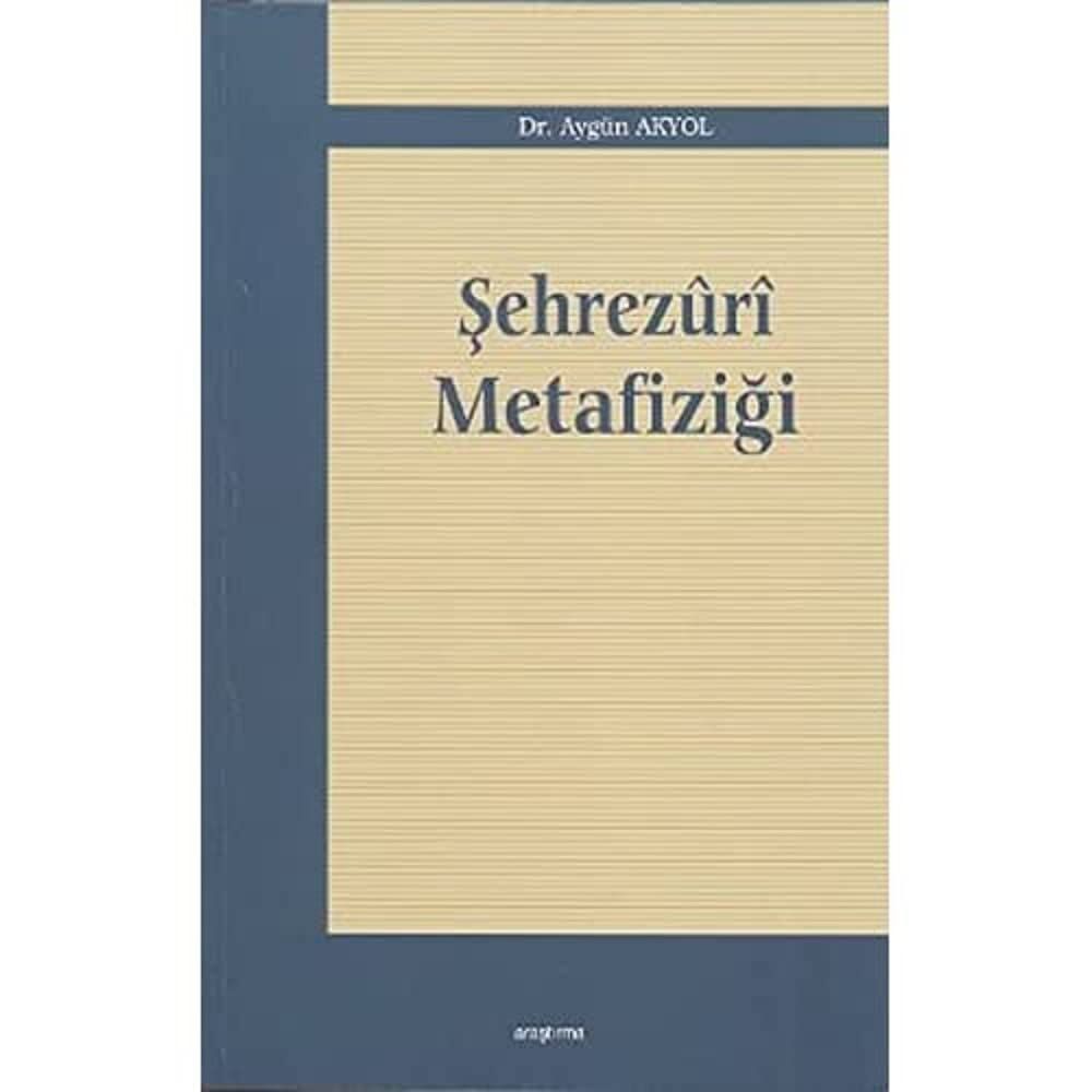 Şehrezuri Metafiziği