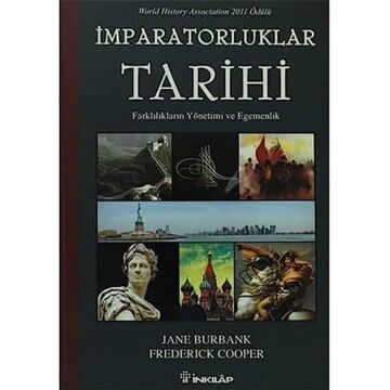İmparatorluklar Tarihi: Farklılıkların Yönetimi ve Egemenliği