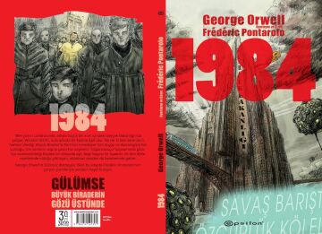 1984 (Çizgi Roman): George Orwell'in 1984 adlı romanından uyarlanmıştır.Çizen ve Uyarlayan: Frédéric Pontarolo