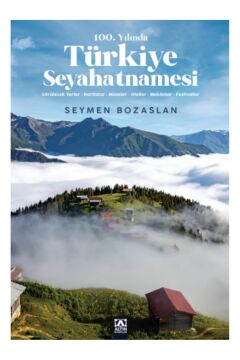 100. Yılında Türkiye Seyahatnamesi