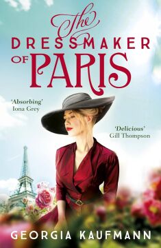 The Dressmaker of Paris: 'A story of loss and escape, redemption and forgiveness. Fans of Lucinda Riley will adore it' (Sunday Express) (Kapak Resmi değişebilir)