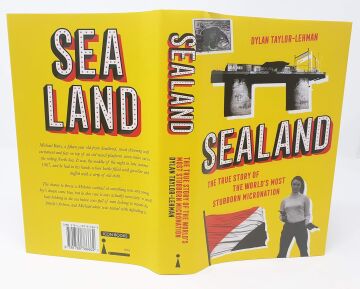Sealand: The True Story of the World's Most Stubborn Micronation