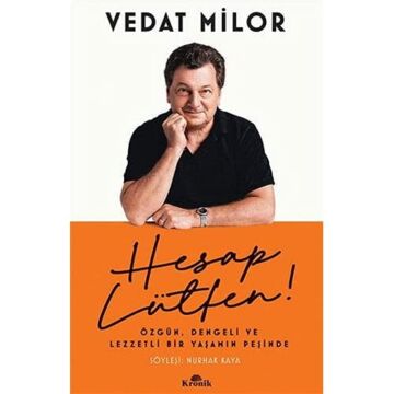 Hesap Lütfen!: Özgün, Dengeli ve Lezzetli Bir Yaşamın Peşinde