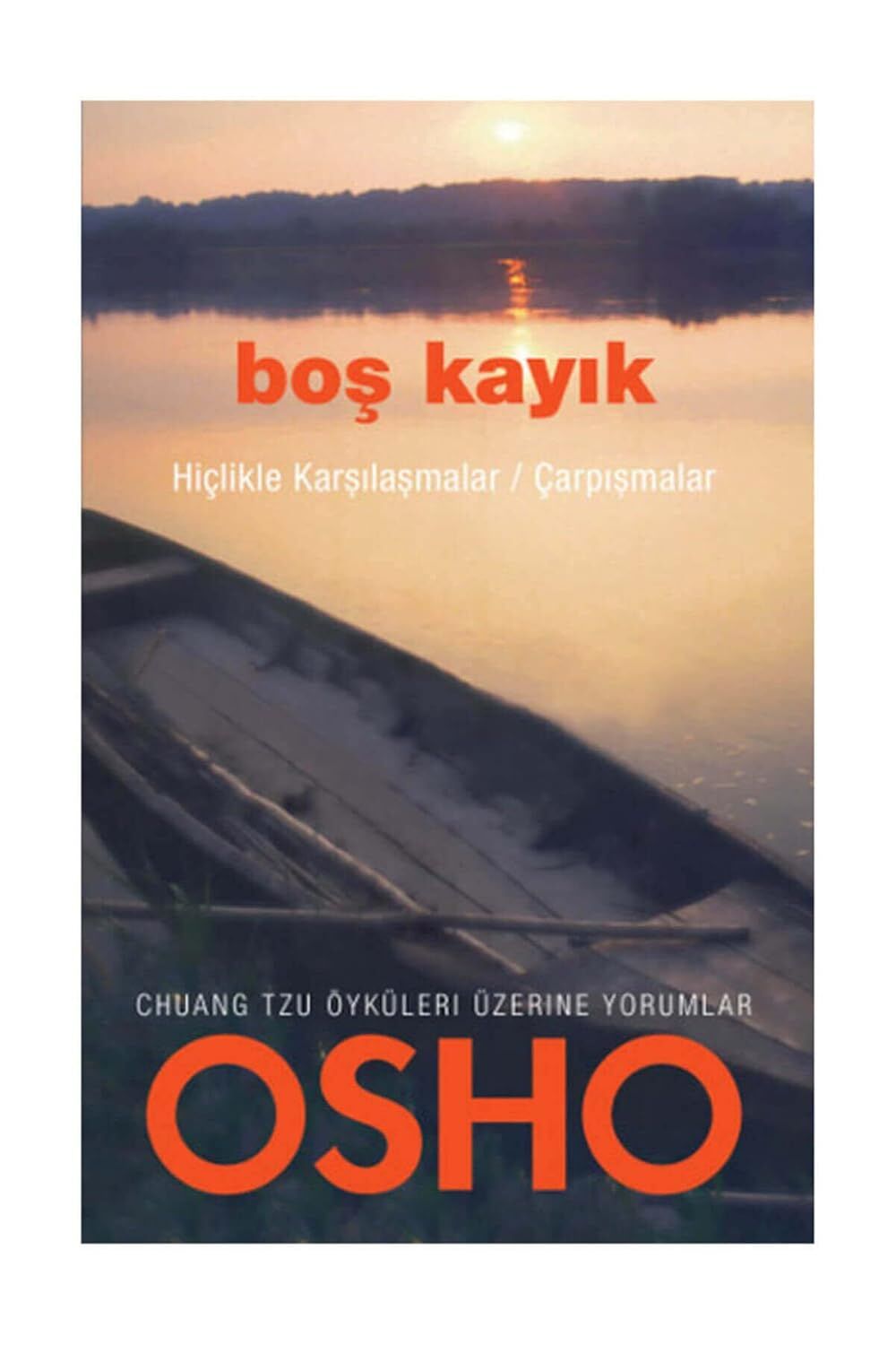 BOŞ KAYIK: Hiçlikle Karşılaşmalar / Çarpışmalar