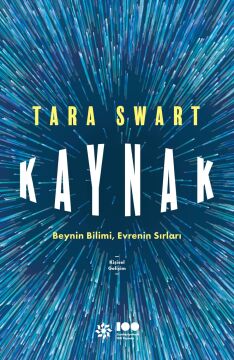 Kaynak - Beynin Bilimi Evrenin Sırları