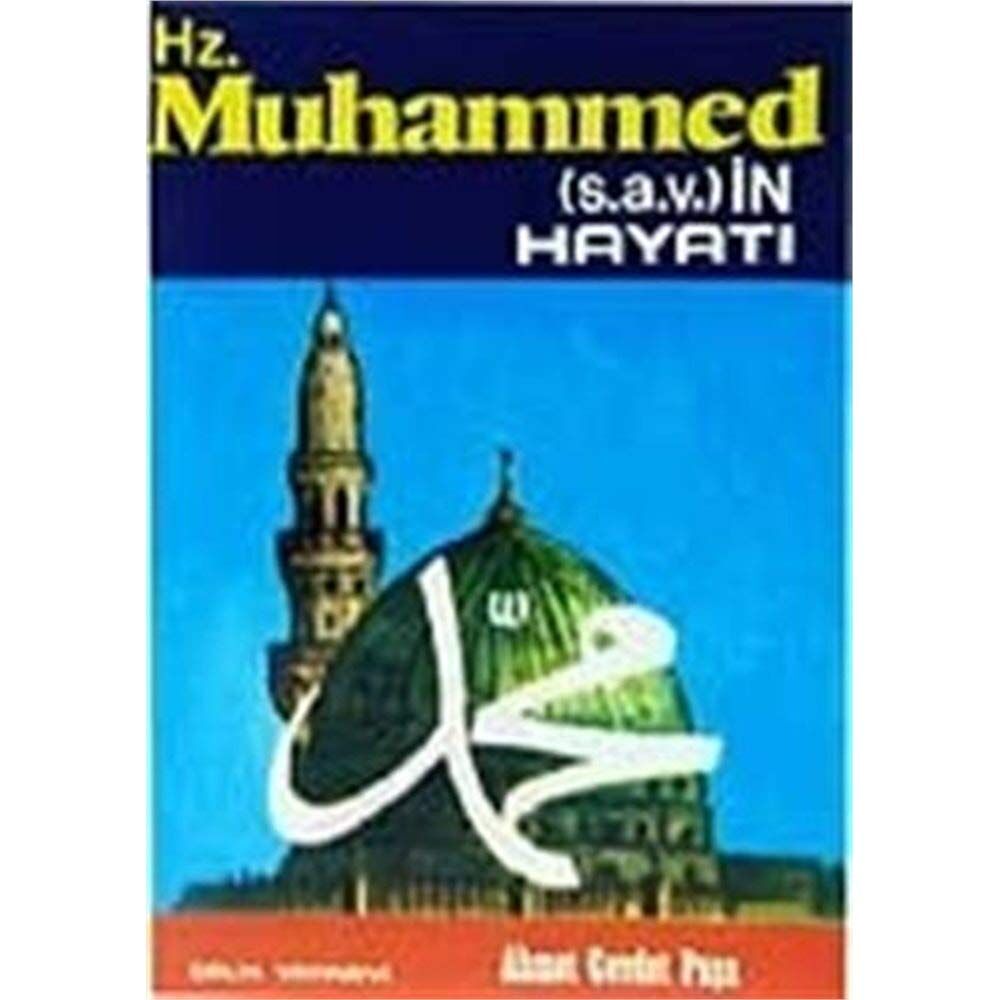 Hz. Muhammedin Hayatı