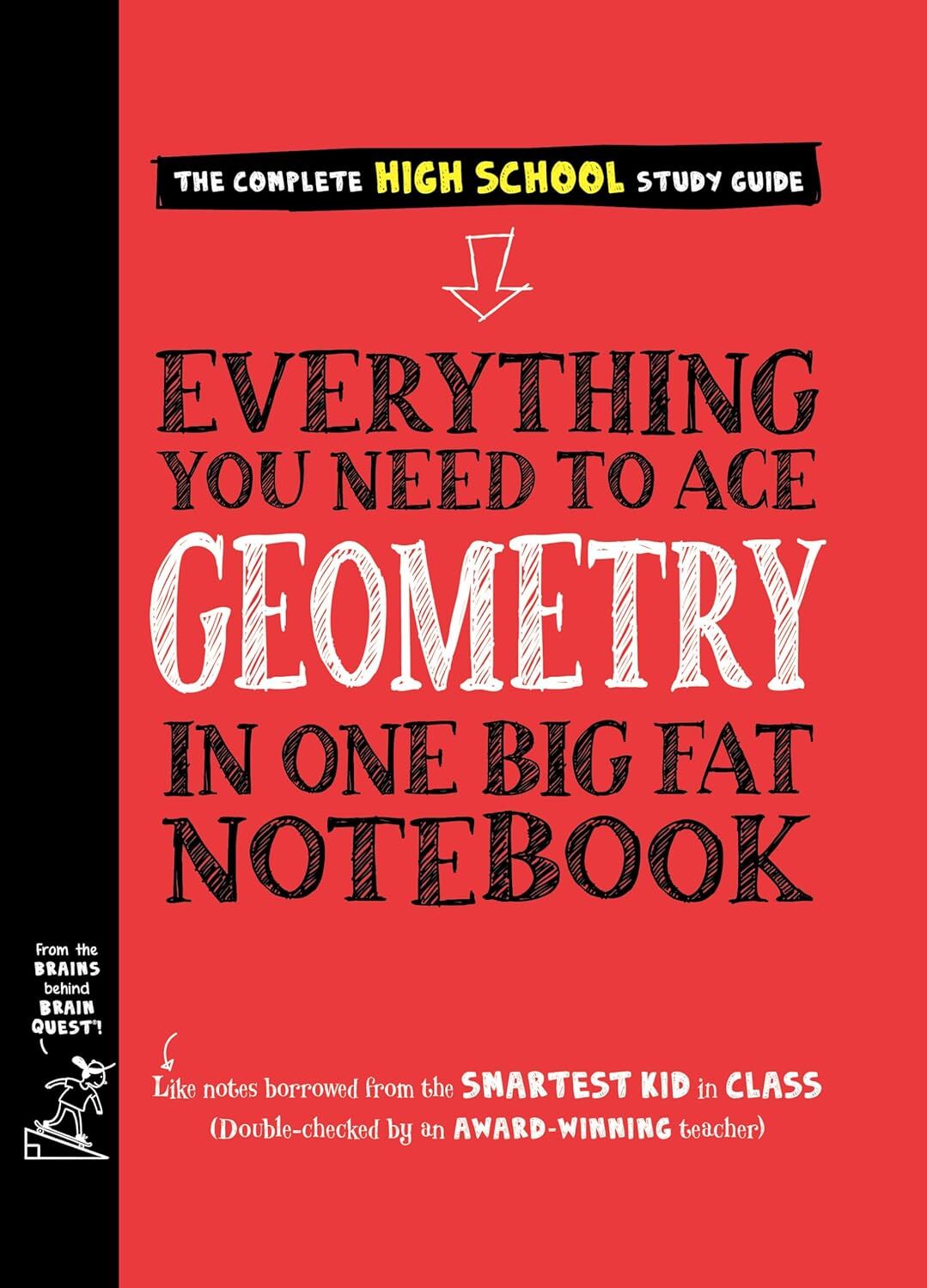 Everything You Need to Ace Geometry in One Big Fat Notebook