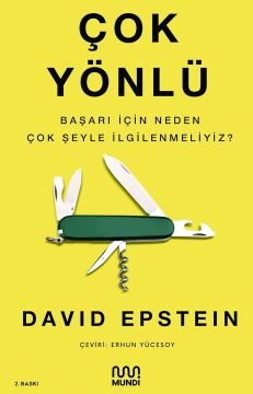 Çok Yönlü: Başarı İçin Neden Çok Şeyle İlgilenmeliyiz?