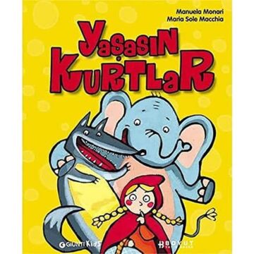 Yaşasın Kurtlar (Ciltli)