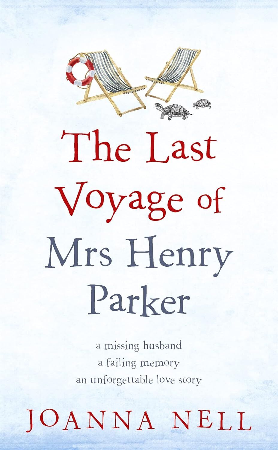 The Last Voyage of Mrs Henry Parker: An unforgettable love story from the author of Kindle bestseller THE SINGLE LADIES OF JACARANDA RETIREMENT ... uplifting love story you will never forget