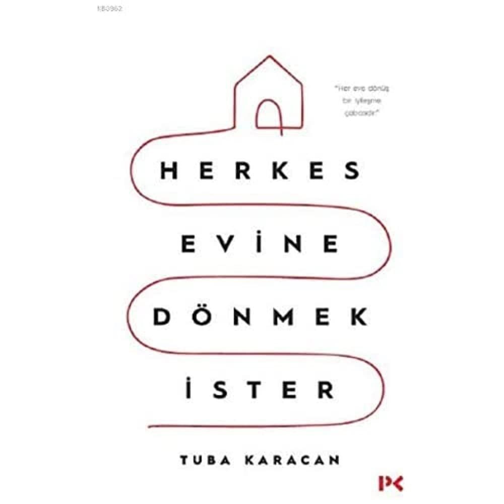 Herkes Evine Dönmek İster