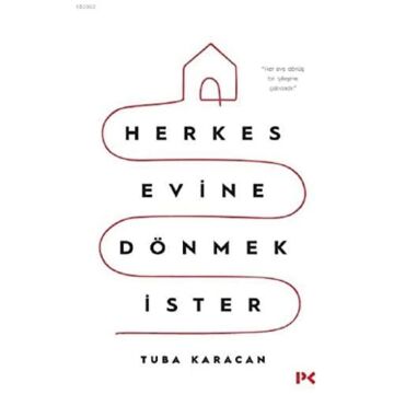 Herkes Evine Dönmek İster