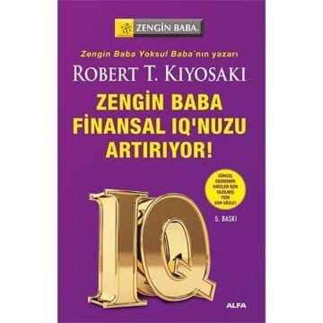 Zengin Baba Finansal IQ'nuzu Artırıyor!: Güncel, ekonomik krizler için yazılmış yeni sonsözle!: Güncel, Ekonomik Krizler İçin Yazılmış Yeni Sonsözle!