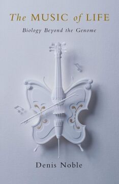 The Music of Life: Biology beyond the Genome