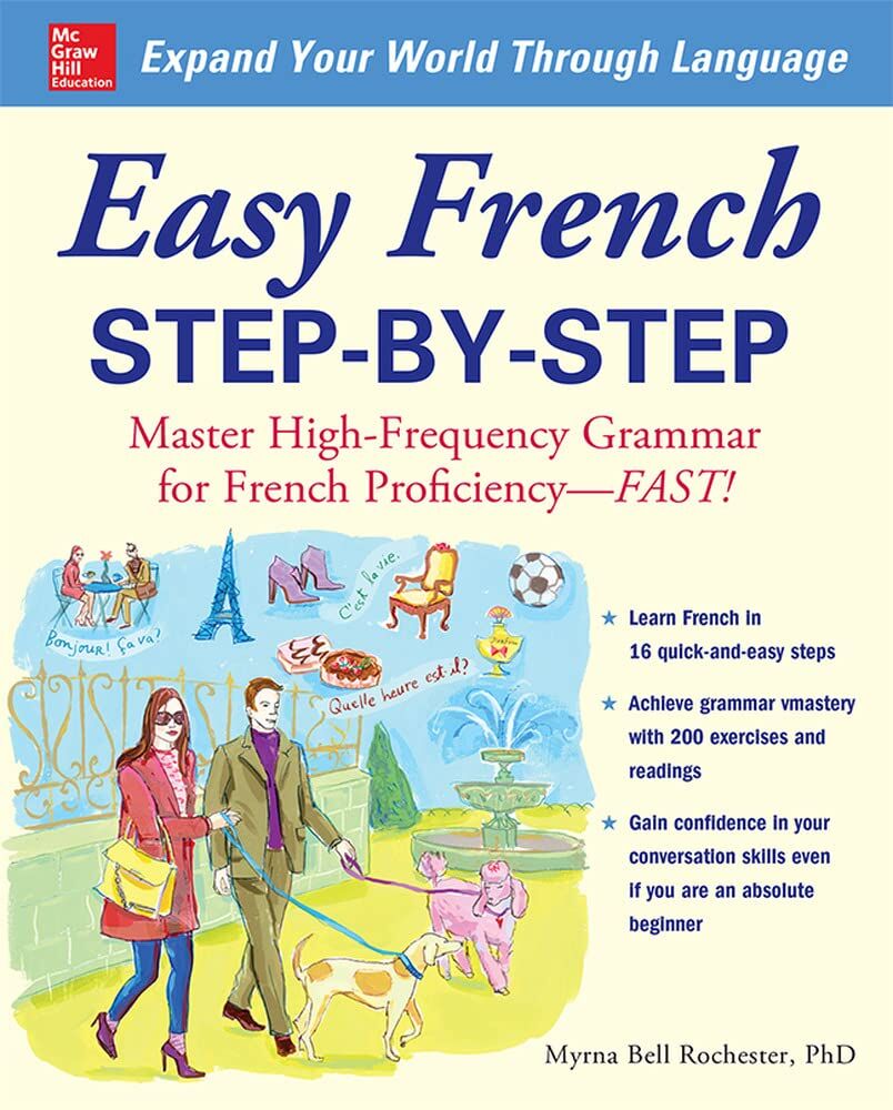 Easy French Step-by-Step: Master High-Frequency Grammar for French Proficiency--Fast!