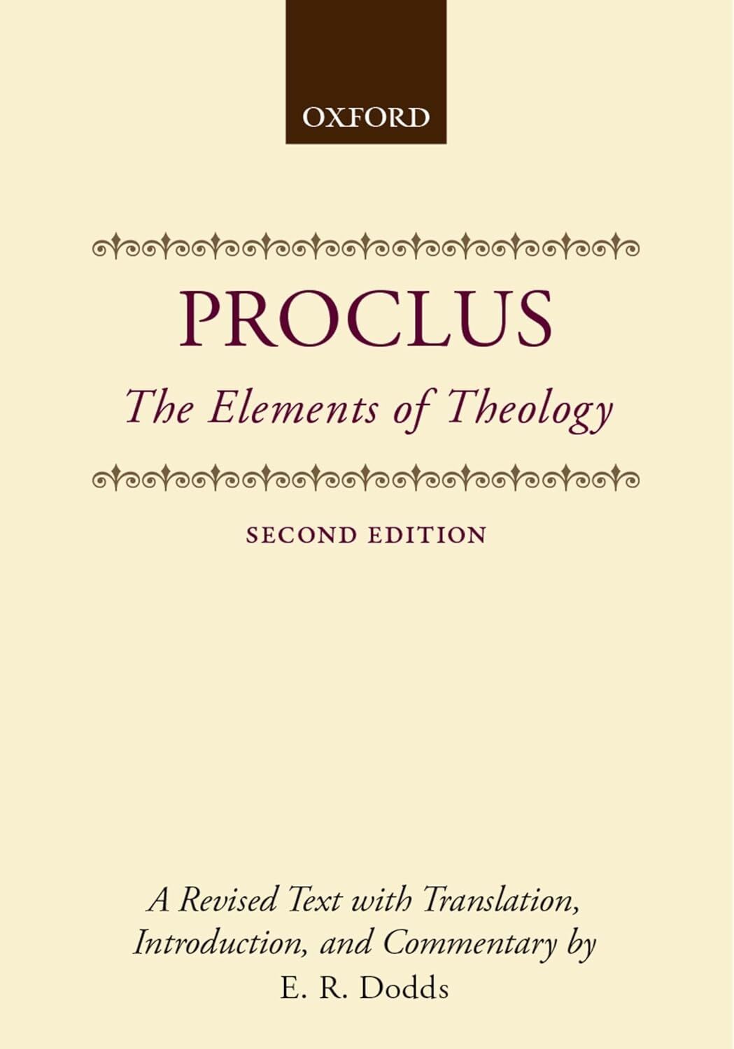 The Elements of Theology: A Revised Text with Translation, Introduction, and Commentary
