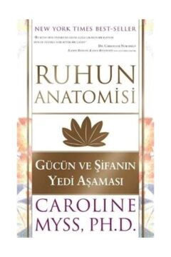 Ruhun Anatomisi: Gücün ve Şifanın Yedi Aşaması