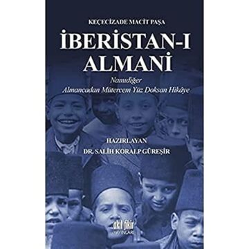 İberistan-ı Almani - Namıdiğer Almancadan Mütercem Yüz Doksan Hikaye