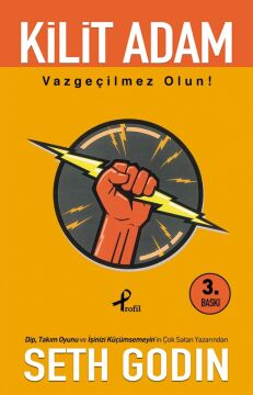 Kilit Adam: Vazgeçilmez Olun