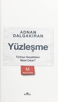 Yüzleşme: Türkiye Vasatlıktan Nasıl Çıkar?