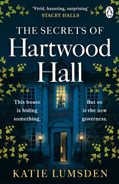 The Secrets of Hartwood Hall: The mysterious and atmospheric gothic novel for fans of Stacey Hall