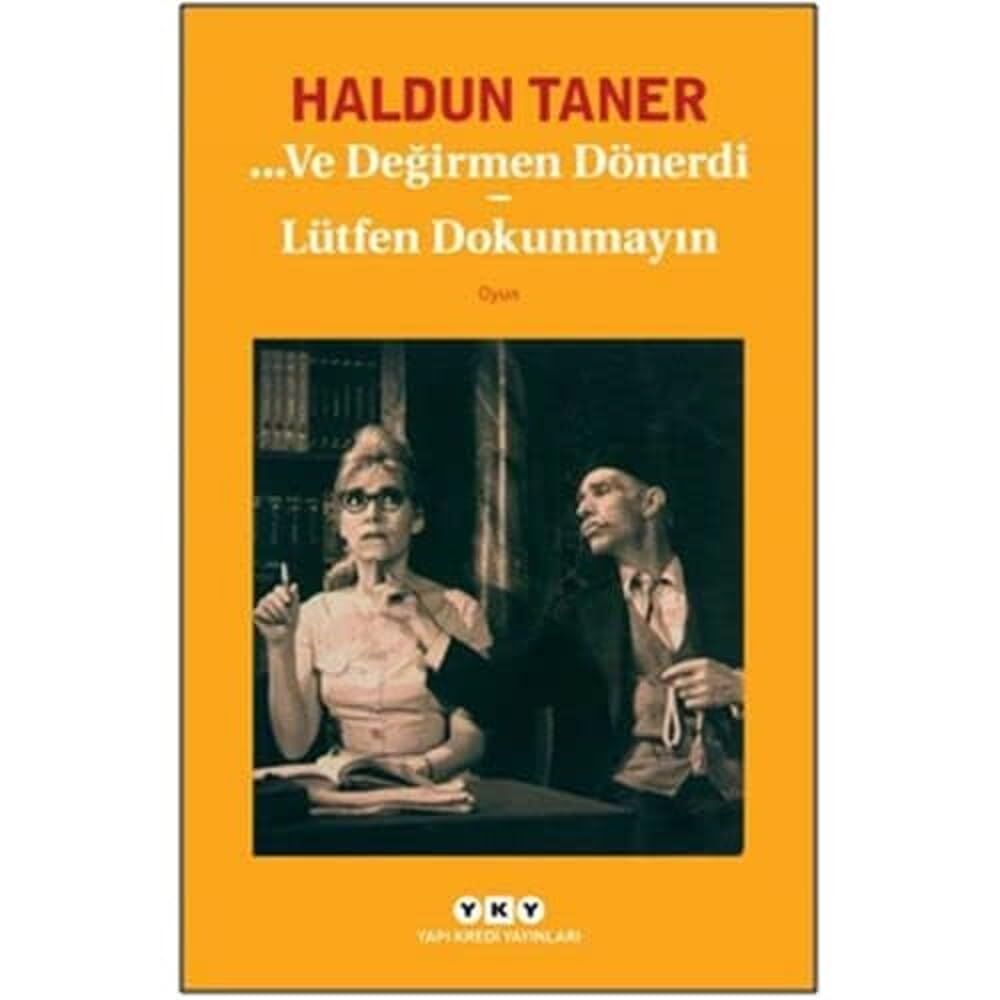 …Ve Değirmen Dönerdi - Lütfen Dokunmayın