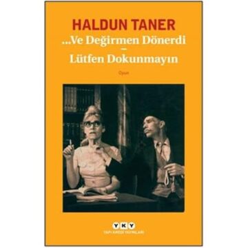…Ve Değirmen Dönerdi - Lütfen Dokunmayın