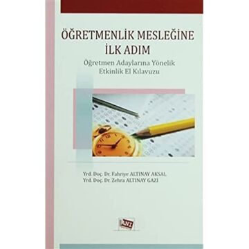 Öğretmenlik Mesleğine İlk Adım: Öğretmen Adaylarına Yönelik Etkinlik El Klavuzu