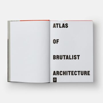 ATLAS OF BRUTALIST ARCHITECTURE