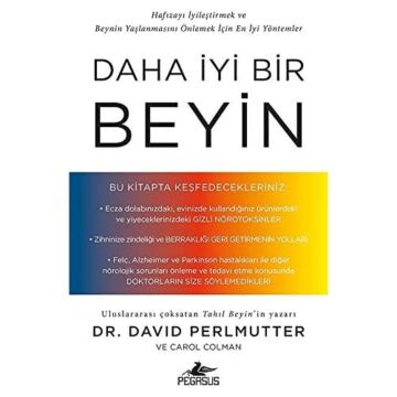 Daha İyi Bir Beyin: Hafızayı İyileştirmek ve Beynin Yaşlanmasını Önlemek İçin En İyi Yöntemler