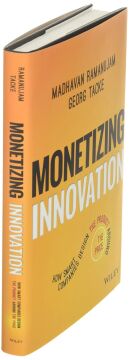 Monetizing Innovation: How Smart Companies Design the Product Around the Price