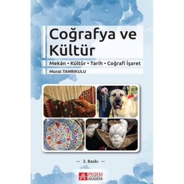 Coğrafya ve Kültür: Mekan-Kültür-Tarih-Coğrafi İşaret