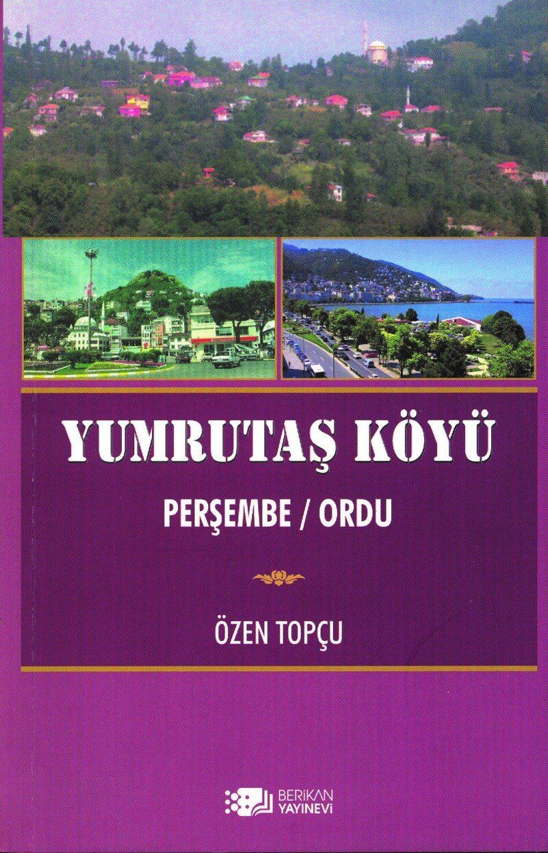 Yumrutaş Köyü: Perşembe/Ordu