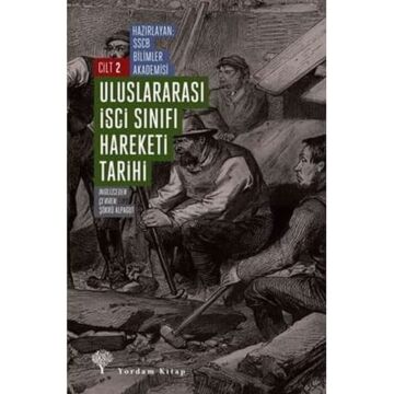Uluslararası İşçi Sınıfı Hareketi Tarihi Cilt - 2