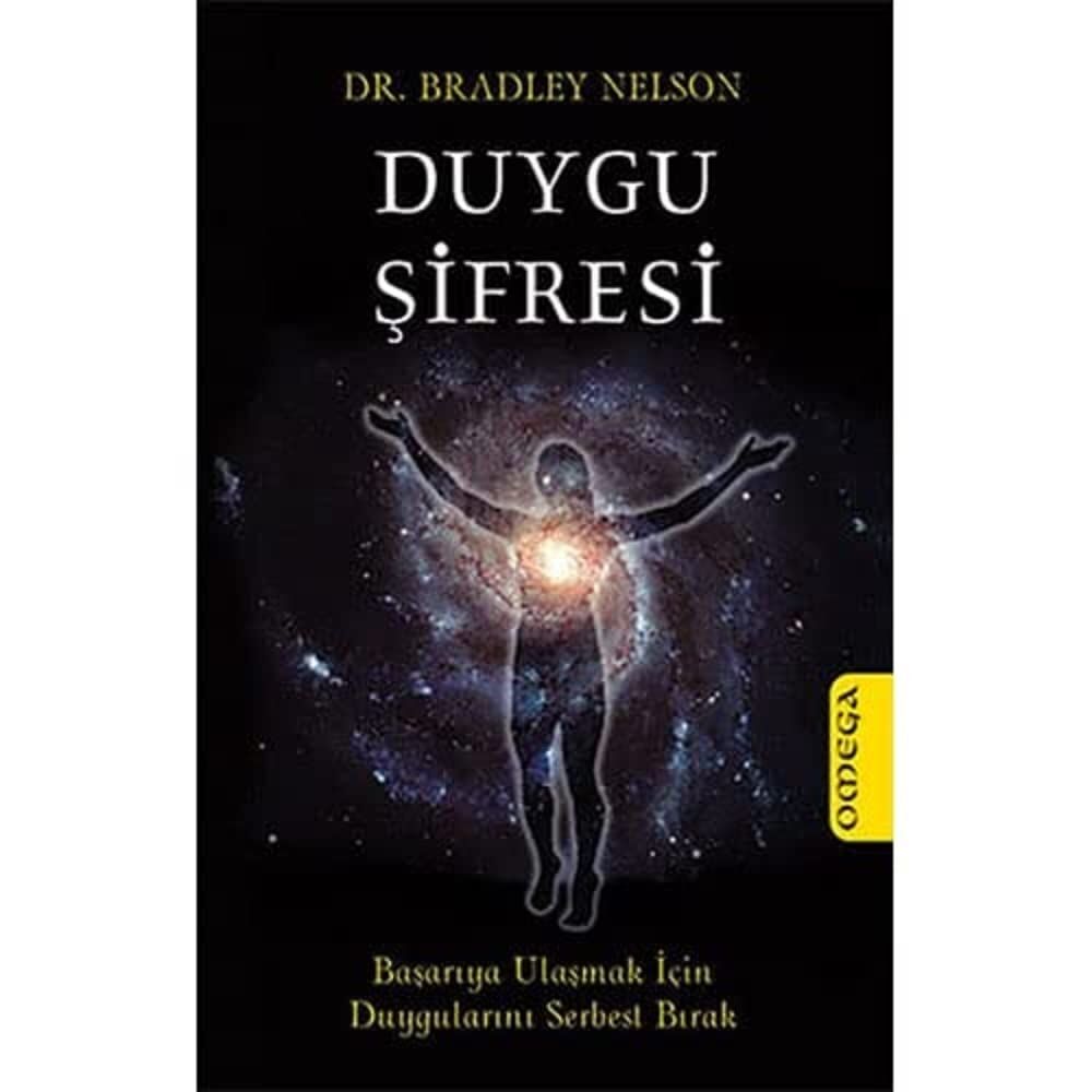 DUYGU ŞİFRESİ: Başarıya Ulaşmak İçin Duygularını Serbest Bırak