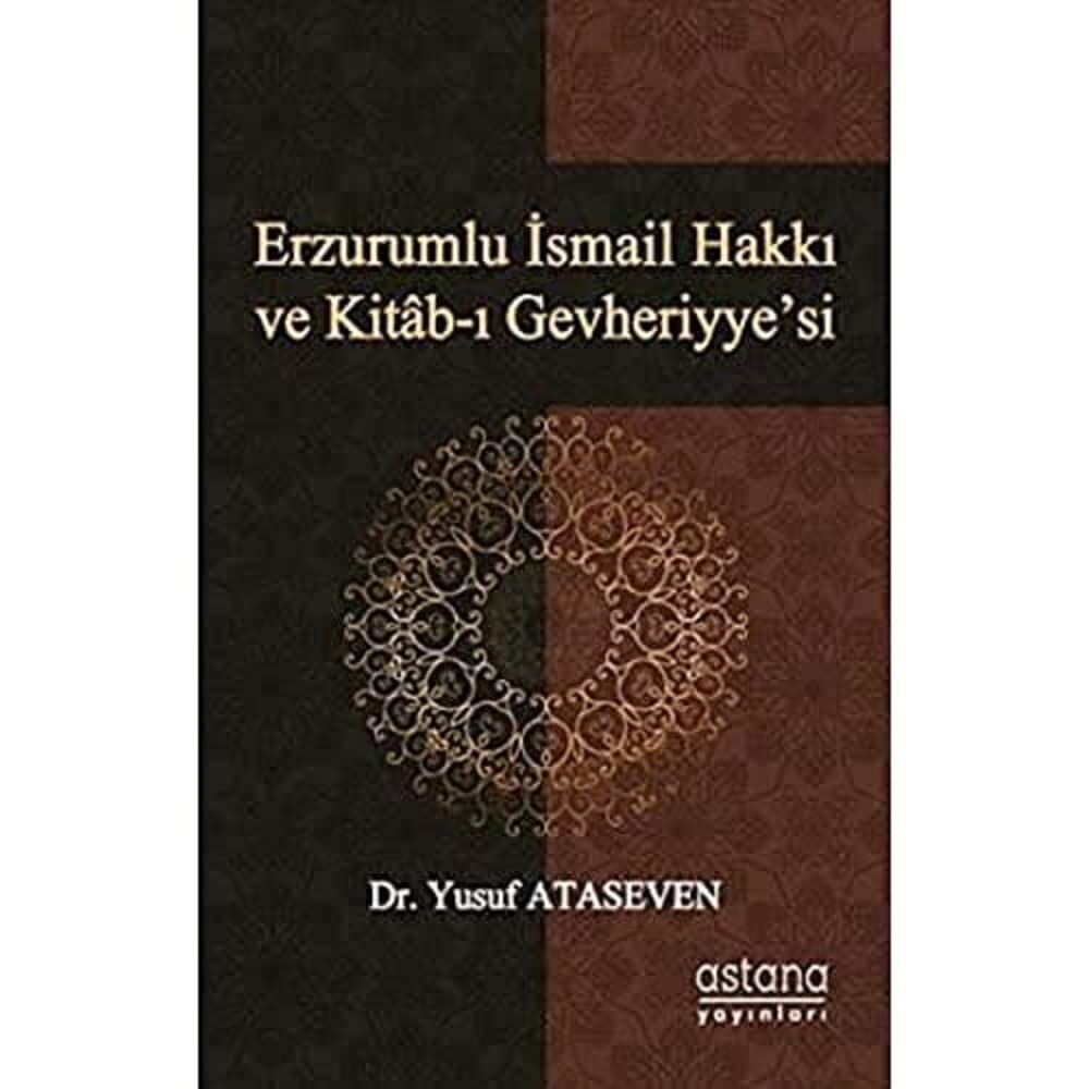 Erzurumlu İsmail Hakkı ve Kitab-ı Gevheriyye’si