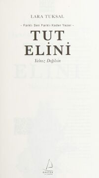 Tut Elini: - Farklı Sen Farklı Kader Yazar - Yalnız Değilsin