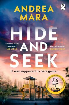 Hide and Seek: The unmissable new crime thriller for 2022 from the top ten Sunday Times bestselling author of All Her Fault