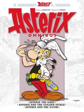 Asterix: Omnibus 1: Asterix the Gaul, Asterix and the Golden Sickle, Asterix and the Goths