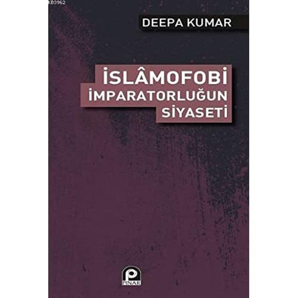 İslamofobi İmparatorluğun Siyaseti
