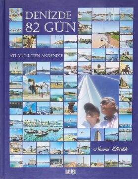 Denizde 82 Gün (Ciltli: Atlantik'ten Akdenize