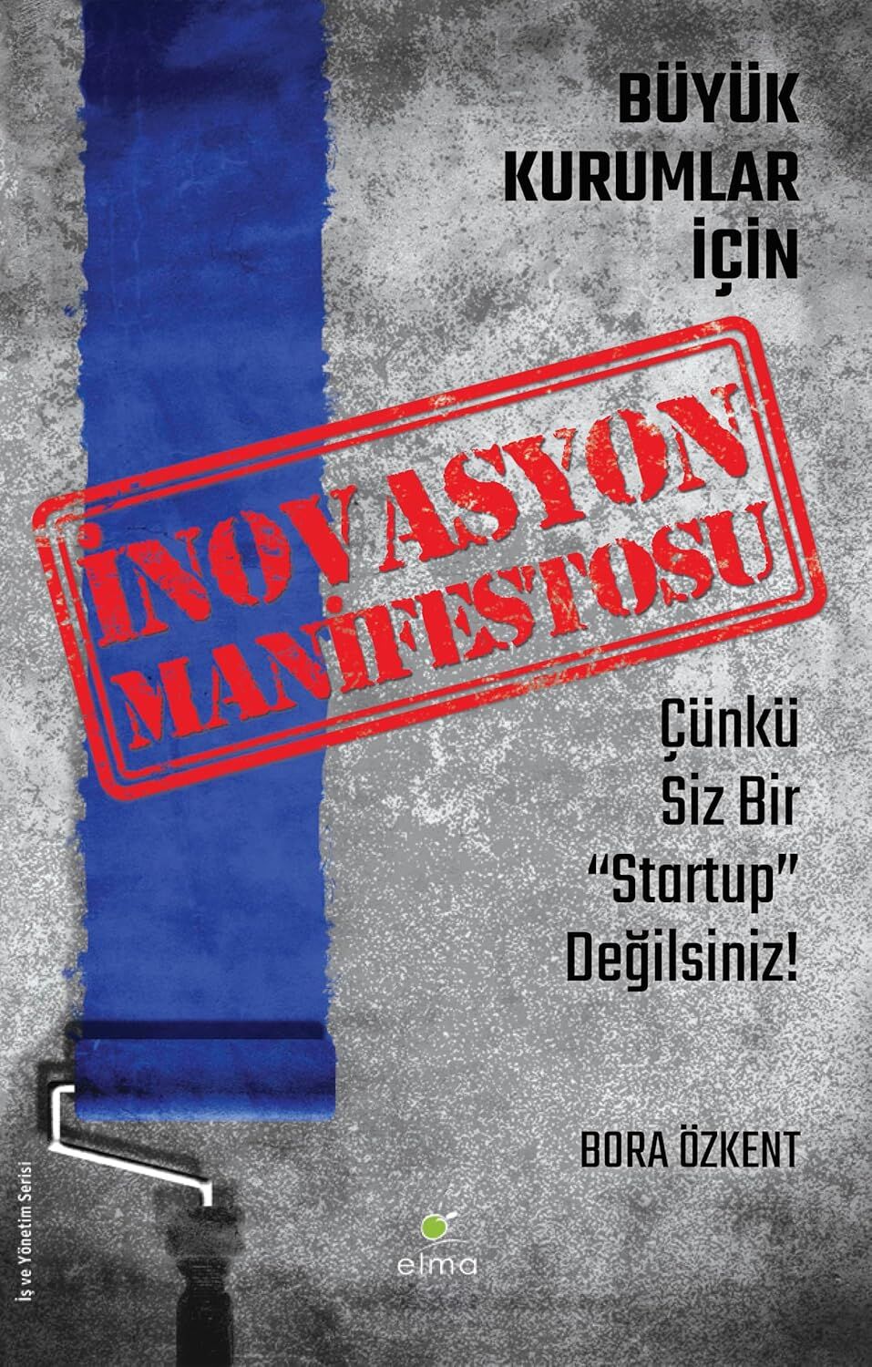 Büyük Kurumlar İçin İnovasyon Manifestosu