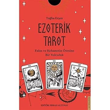 Ezoterik Tarot: Falın ve Kehanetin Ötesine Bir Yolculuk